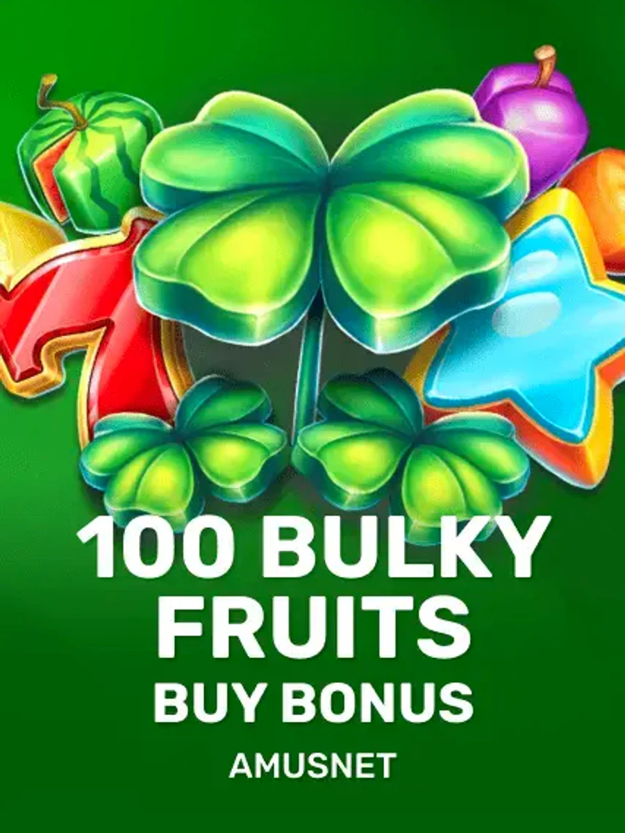 100 Bulky Fruits Buy Bonus slot game artwork
