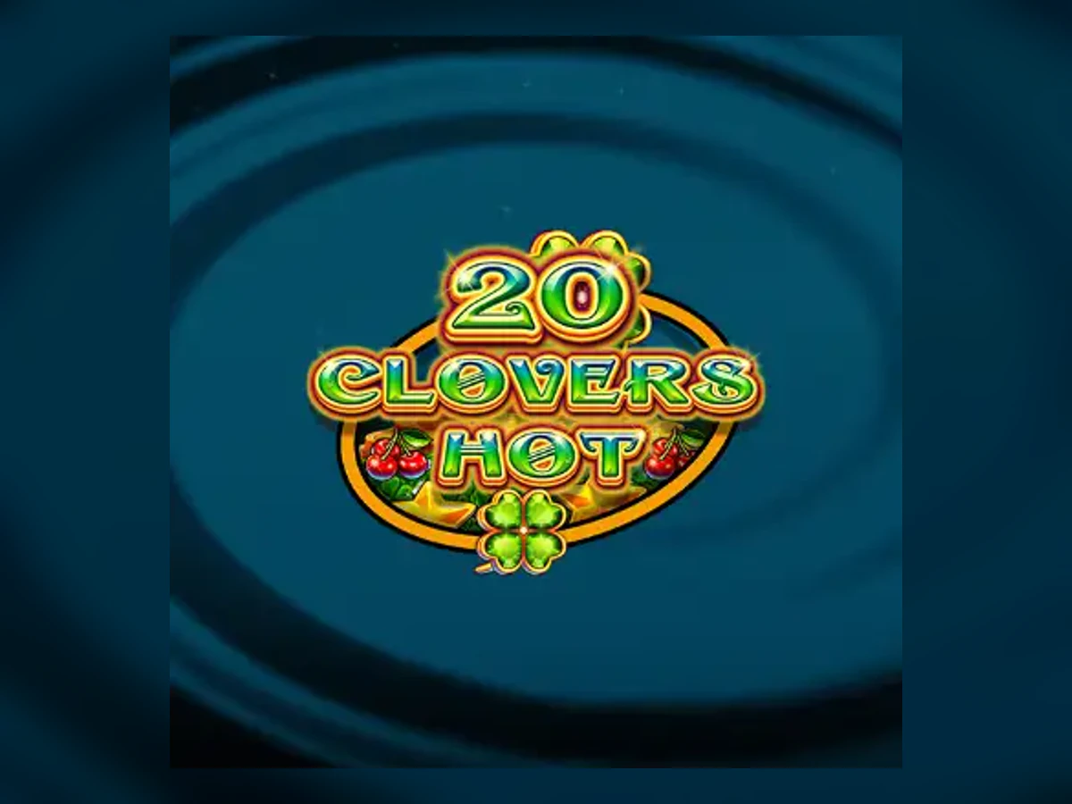 20 Clovers Hot slot game artwork