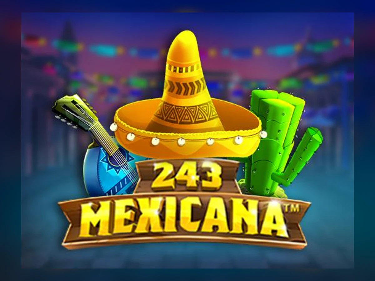 243 Mexicana slot game artwork