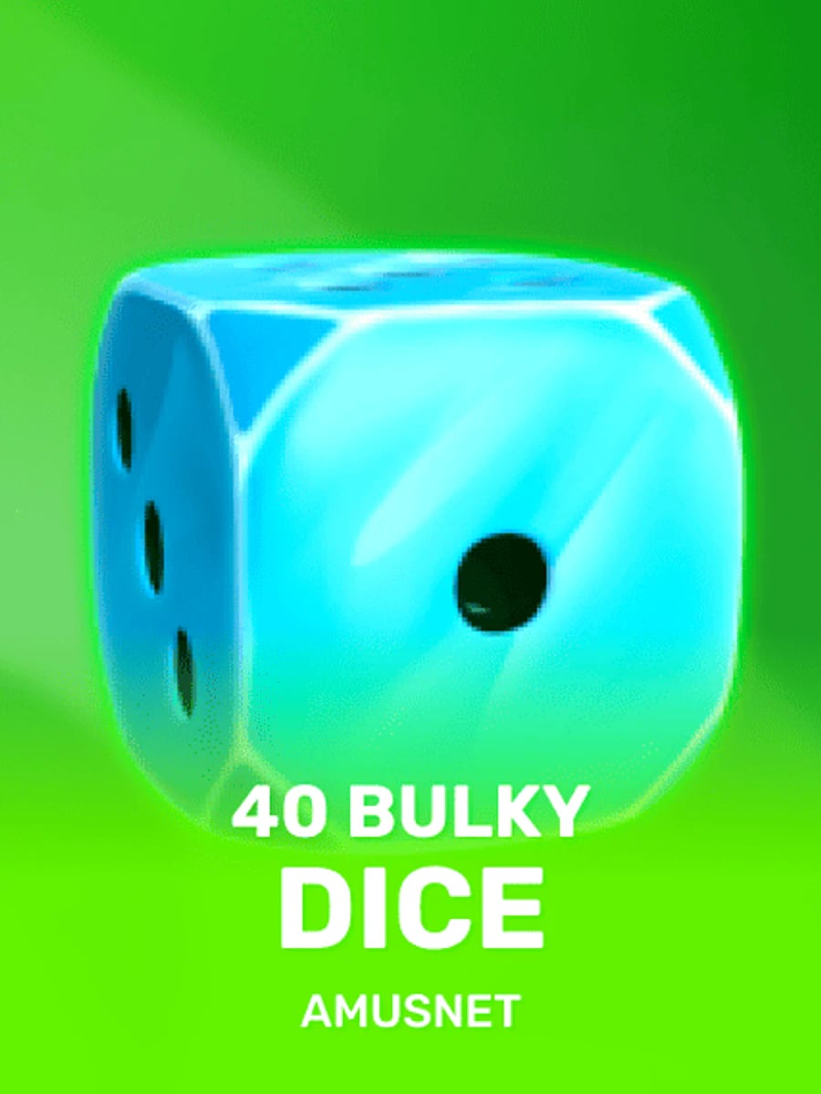 40 Bulky Dice slot game artwork