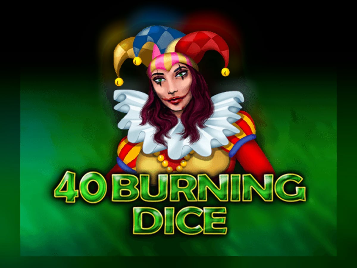 40 Burning Dice slot game artwork