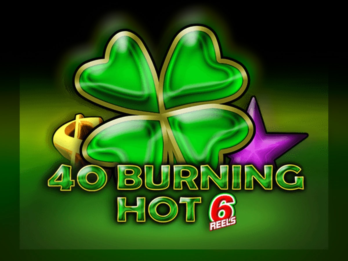 40 Burning Hot 6 Reels slot game artwork