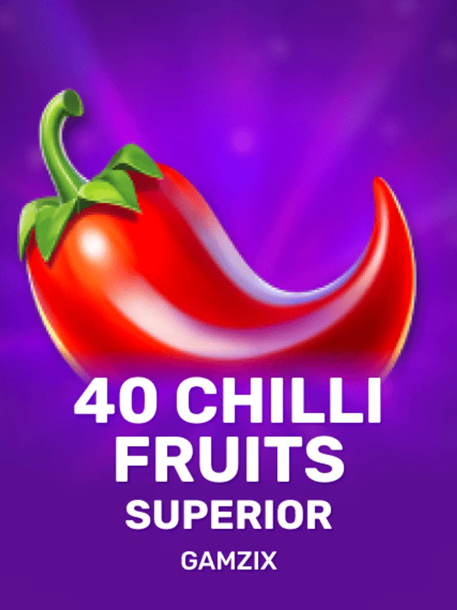 40 Chilli Fruits Superior slot game artwork