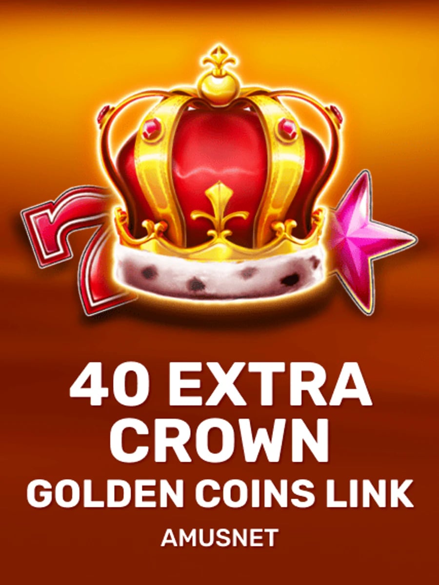40 Extra Crown Golden Coins Link slot game artwork