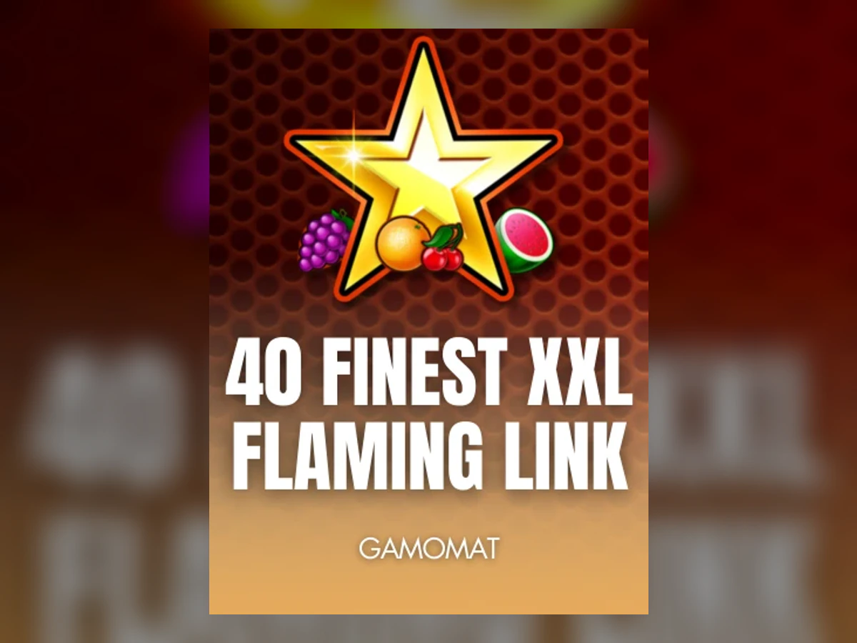 40 Finest XXL Flaming Link slot game artwork