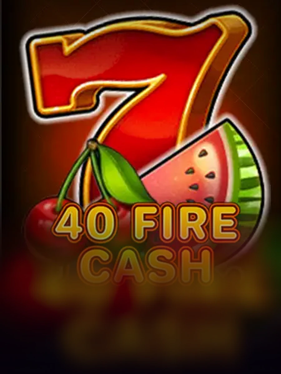 40 Fire Cash slot game artwork