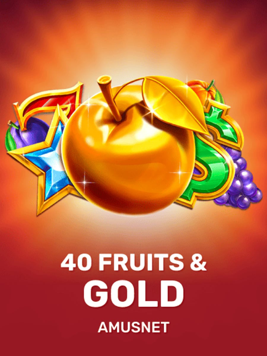 40 Fruits & Gold slot game artwork