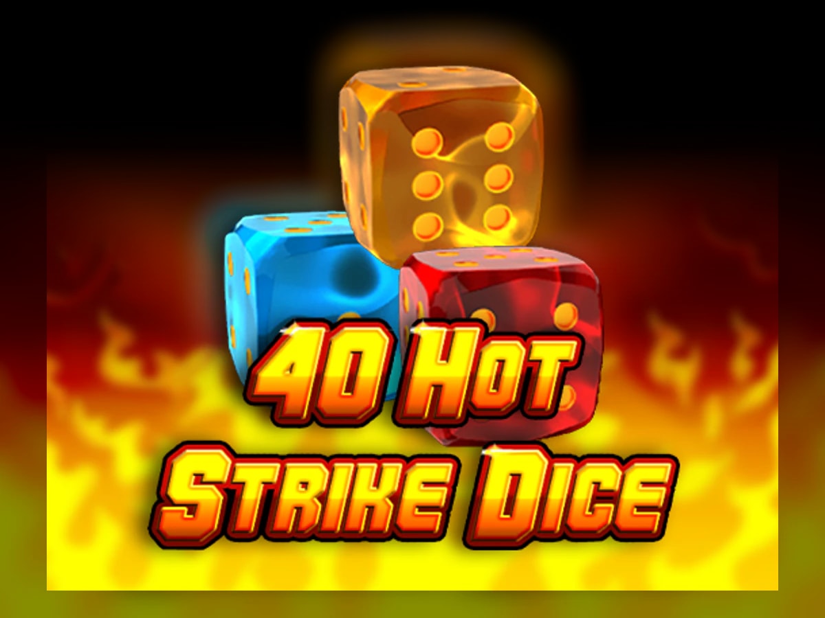40 Hot Strike Dice slot game artwork