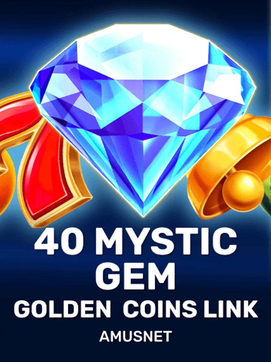 40 Mystic Gem Golden Coins Link slot game artwork