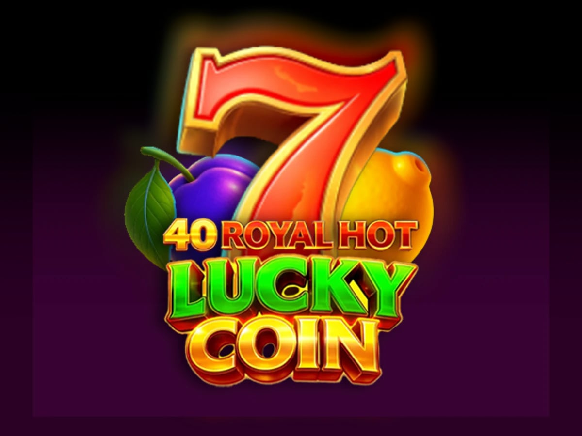 40 Royal Hot Lucky Coin slot game artwork