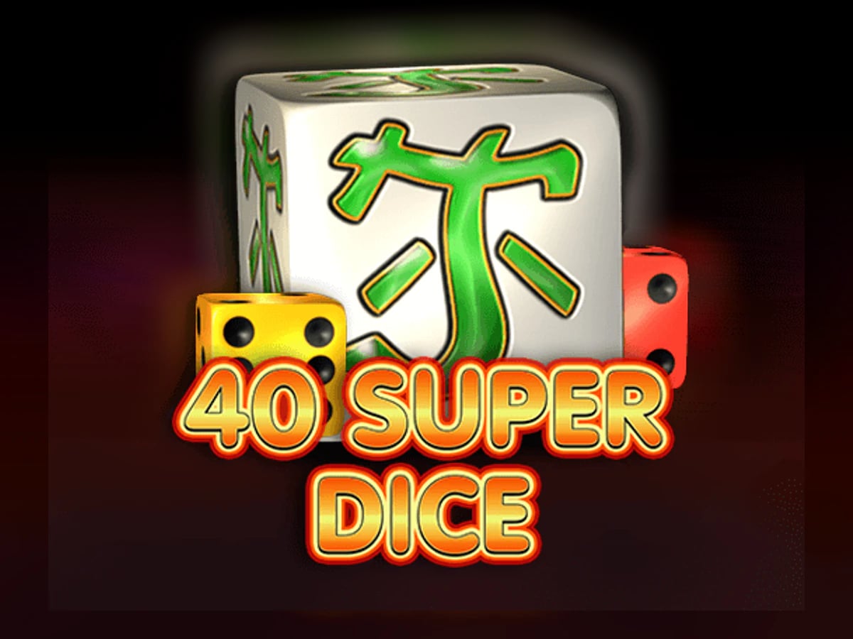 40 Super Dice slot game artwork