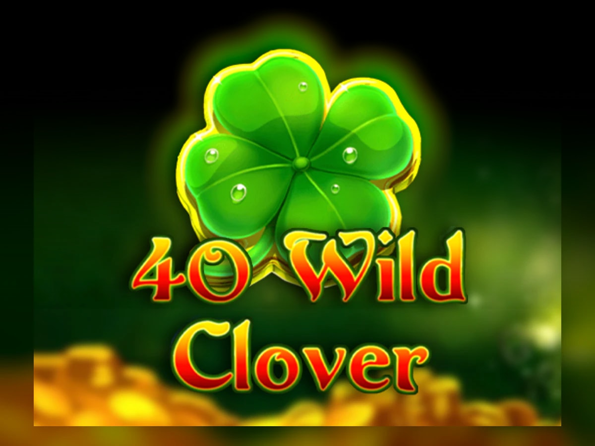 40 Wild Clover slot game artwork