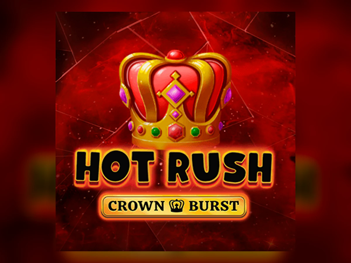 Hot Rush Crown Burst slot game artwork