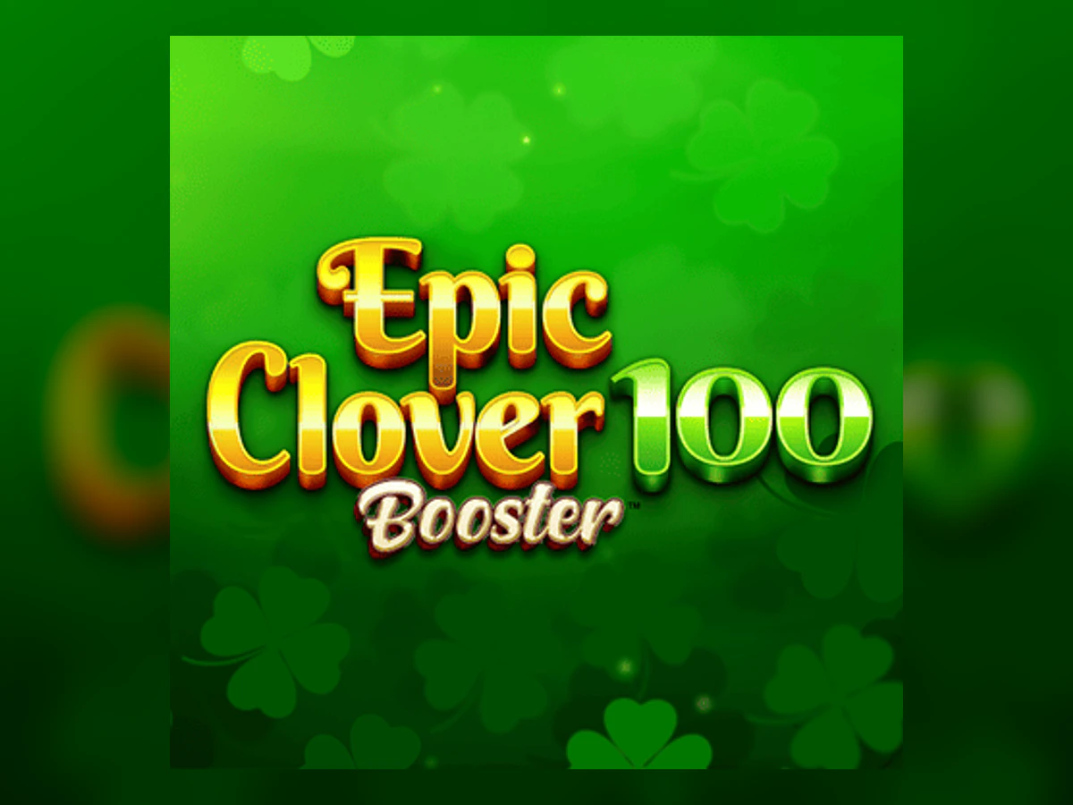 Epic Clover 100 Booster slot game artwork