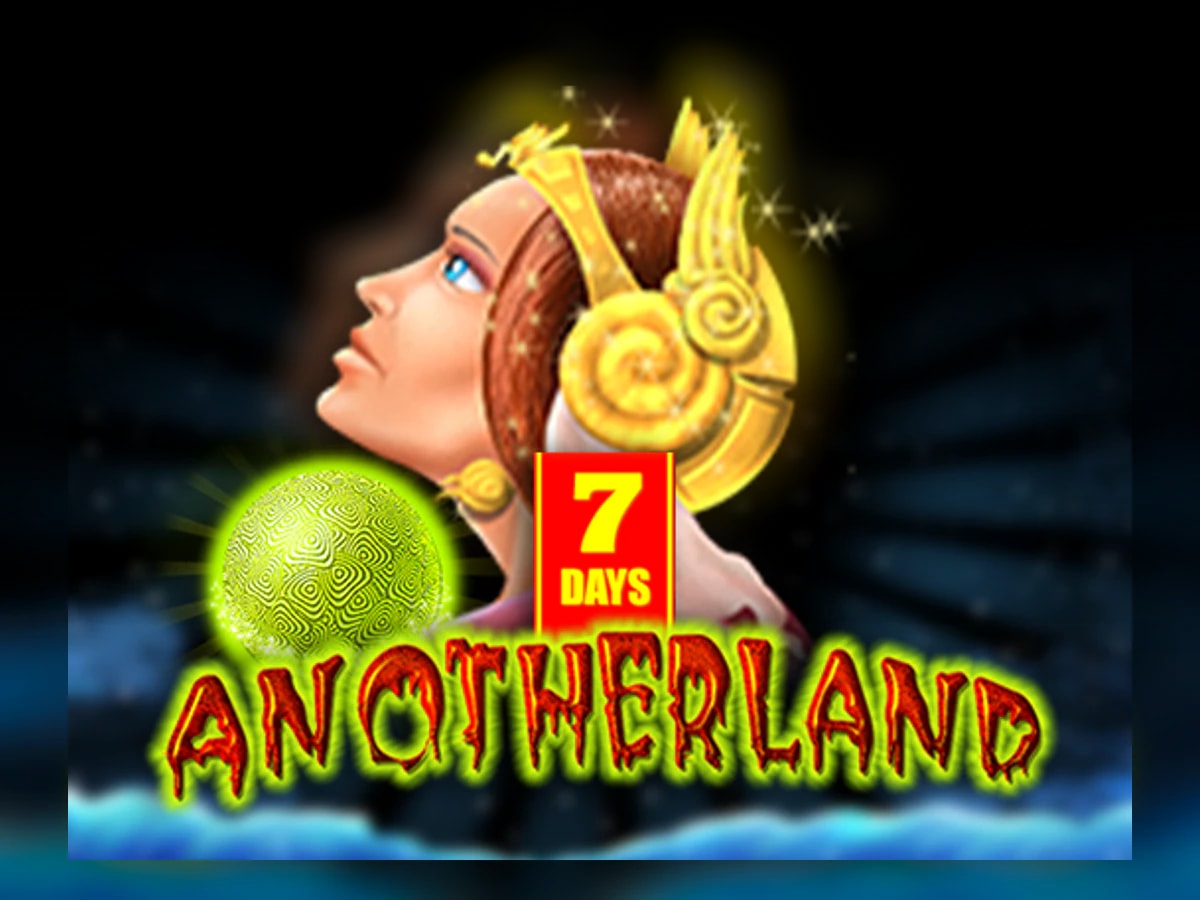 7 Days Anotherland slot game artwork