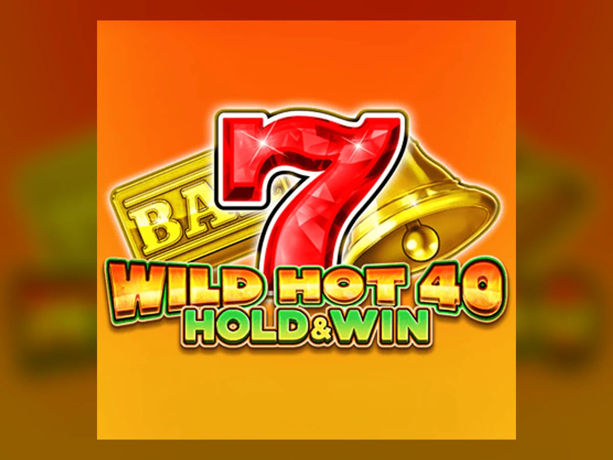 Wild Hot 40 Hold & Win slot game artwork