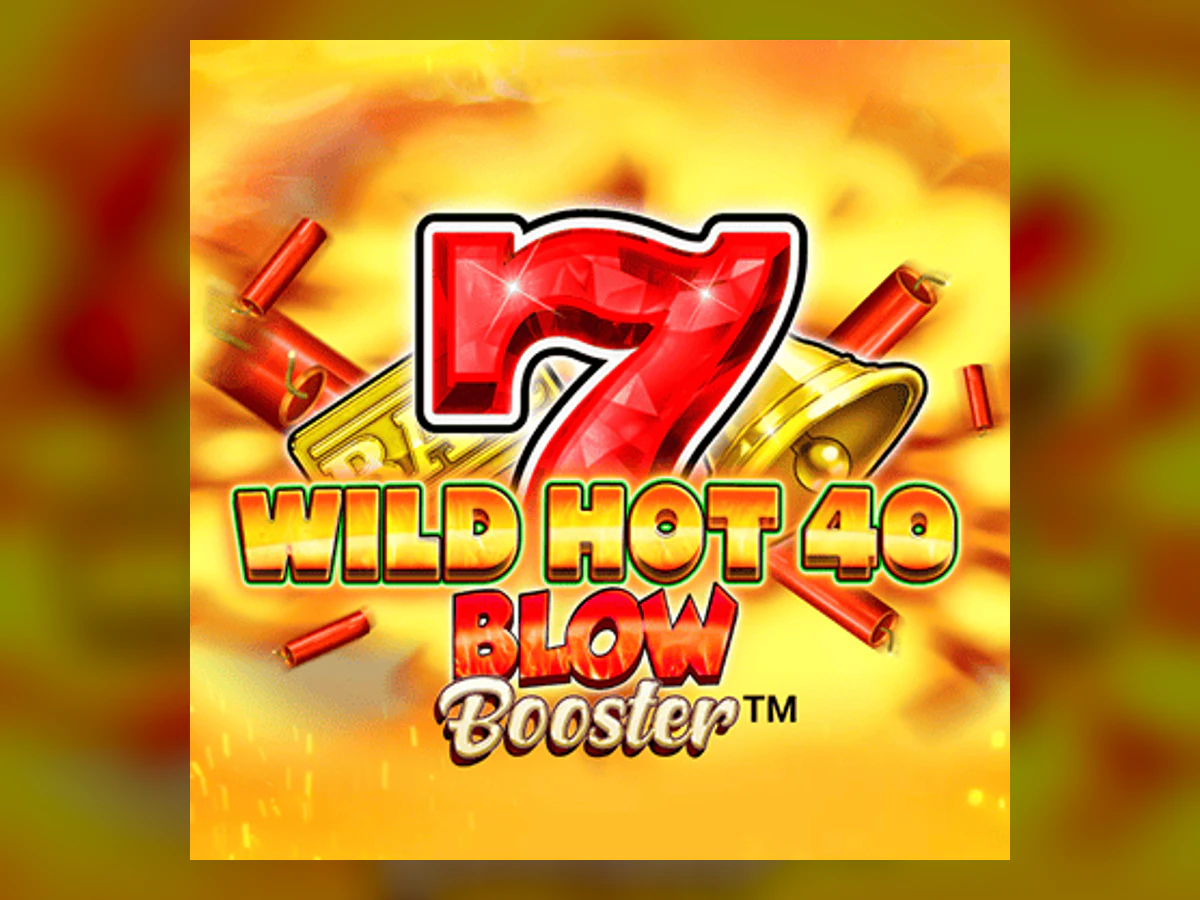 Wild Hot 40 Blow Booster slot game artwork