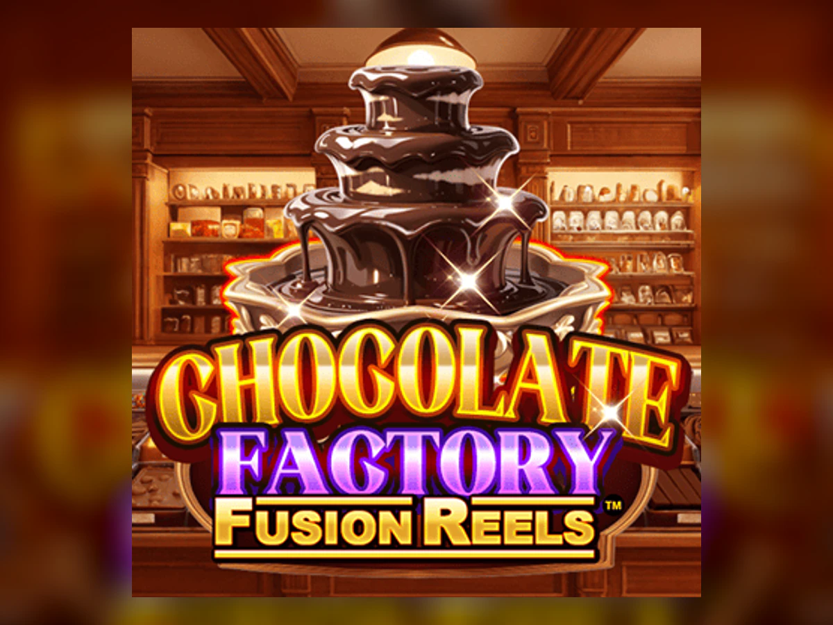 Chocolate Factory Fusion Reels slot game artwork