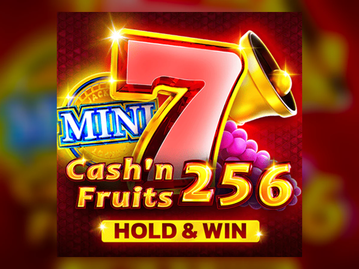 Cash'n Fruits 256 Hold And Win slot game artwork