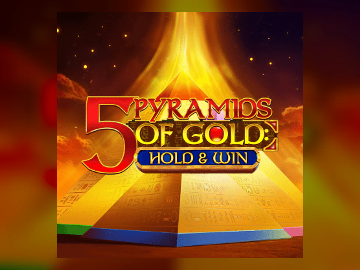 5 Pyramids of Gold: Hold & Win slot game artwork