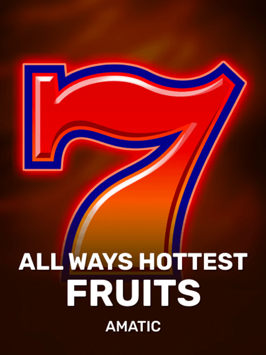 All Ways Hottest Fruits slot game artwork