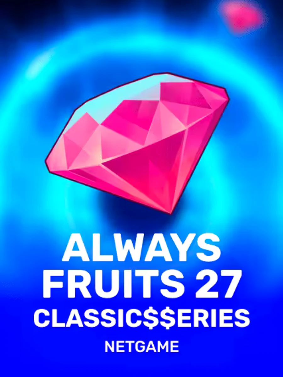 Always Fruits 27: Classic$$erieS slot game artwork