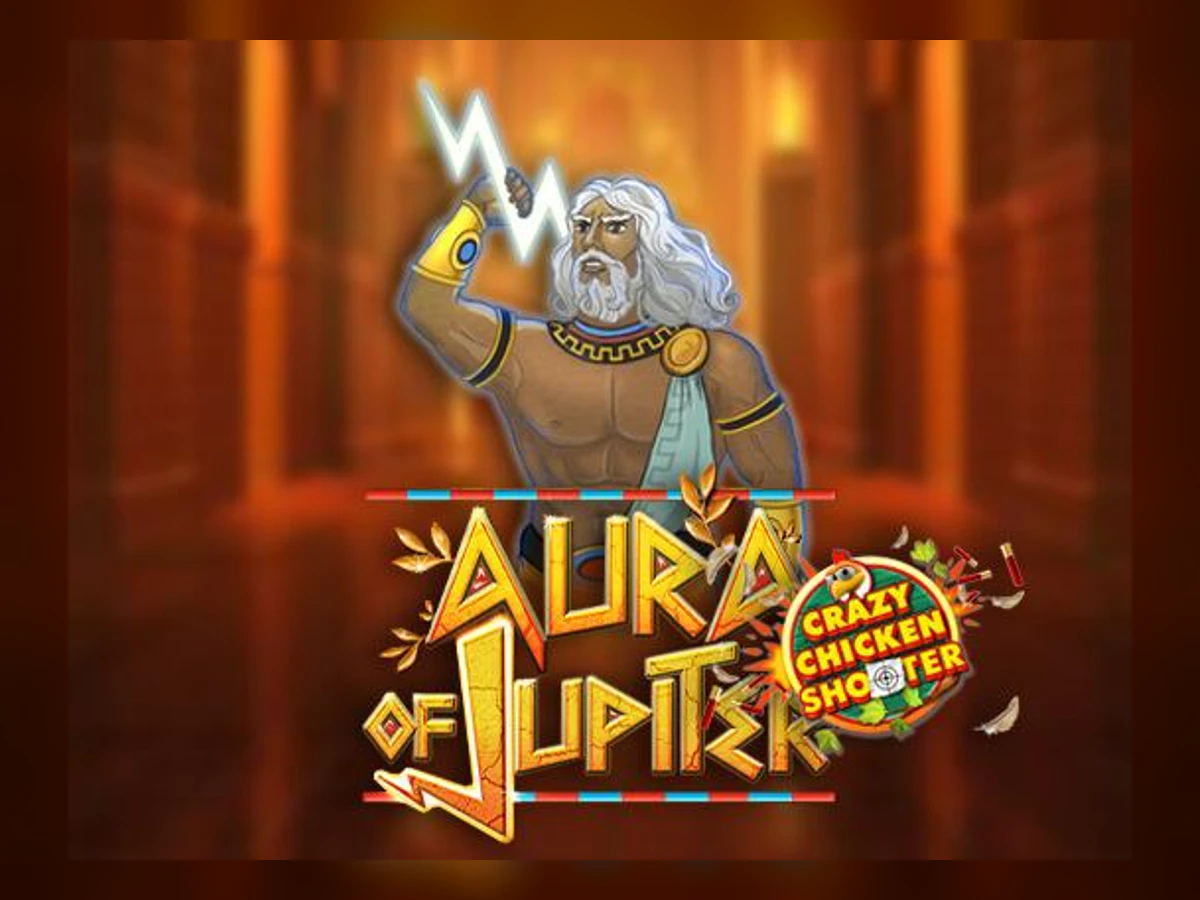 Aura of Jupiter - Crazy Chicken Shooter slot game artwork