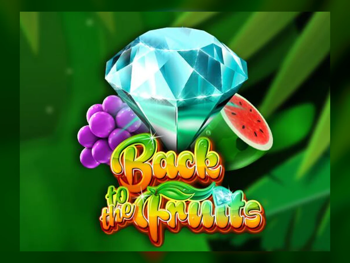 Back to the Fruits slot game artwork