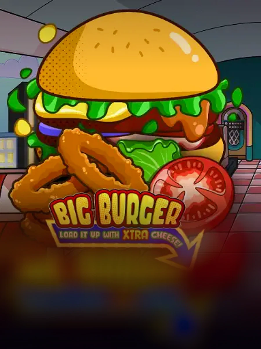 Big Burger Load it up with Xtra cheese slot game artwork