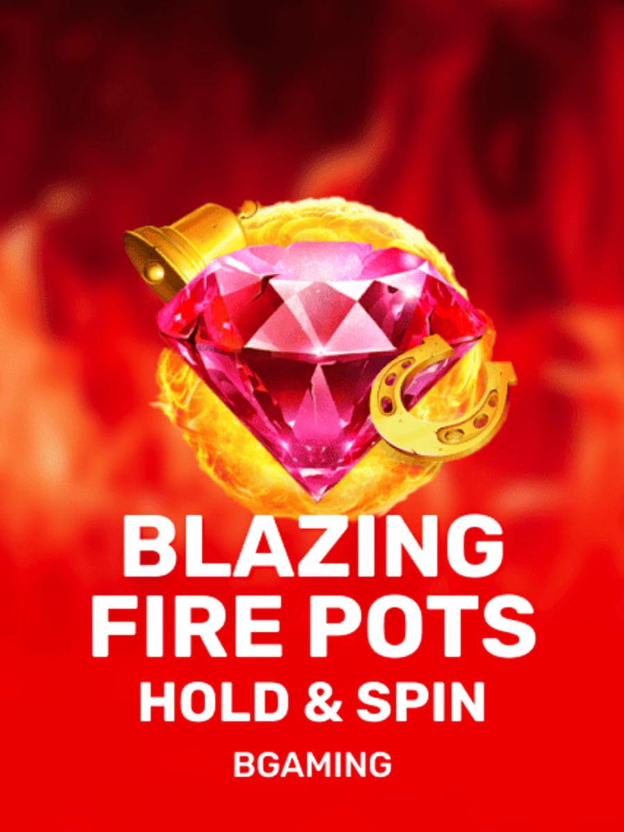 Blazing Fire Pots Hold & Spin slot game artwork
