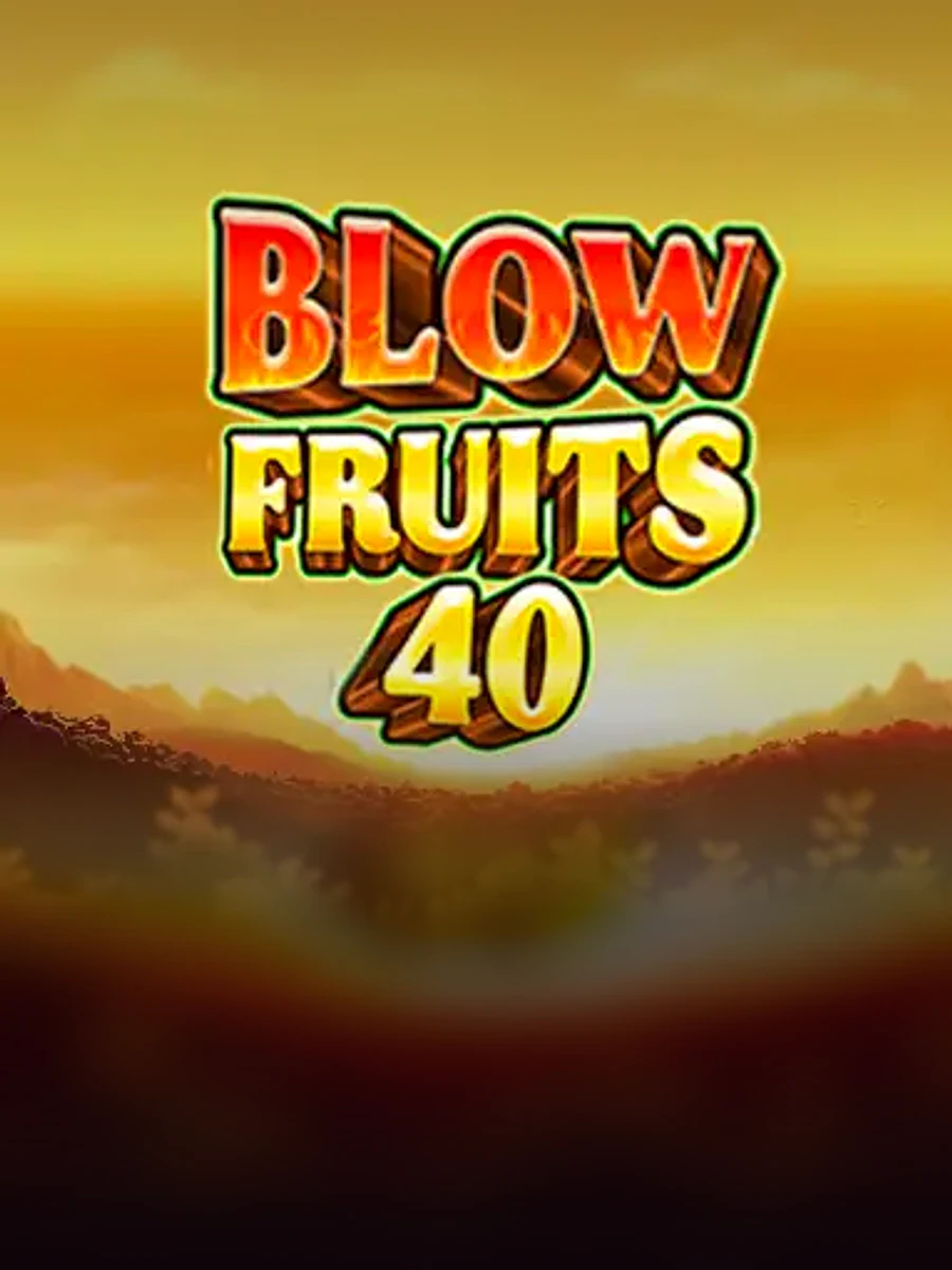 Blow Fruits 40 slot game artwork