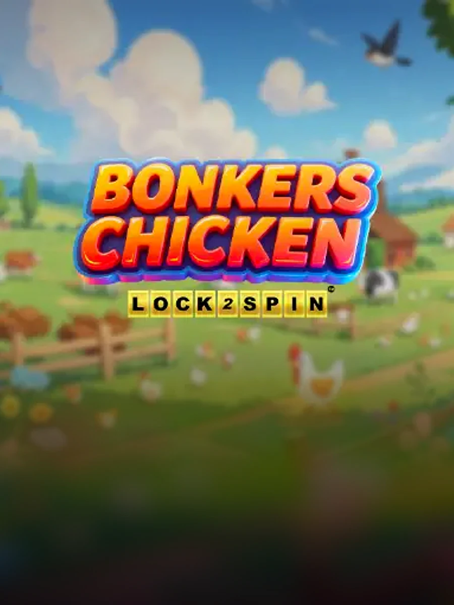 Bonkers Chicken Lock 2 Spin slot game artwork