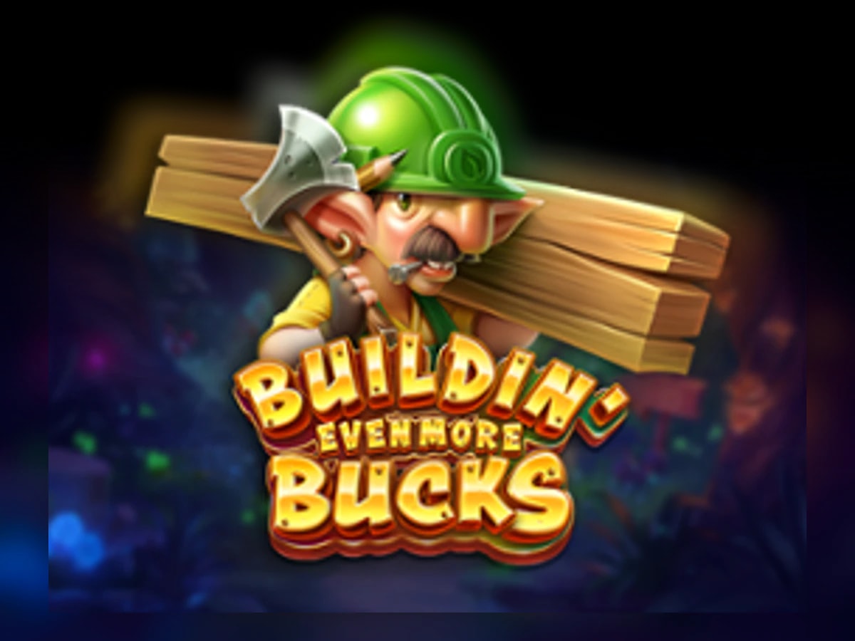 Buildin' Even More Bucks slot game artwork