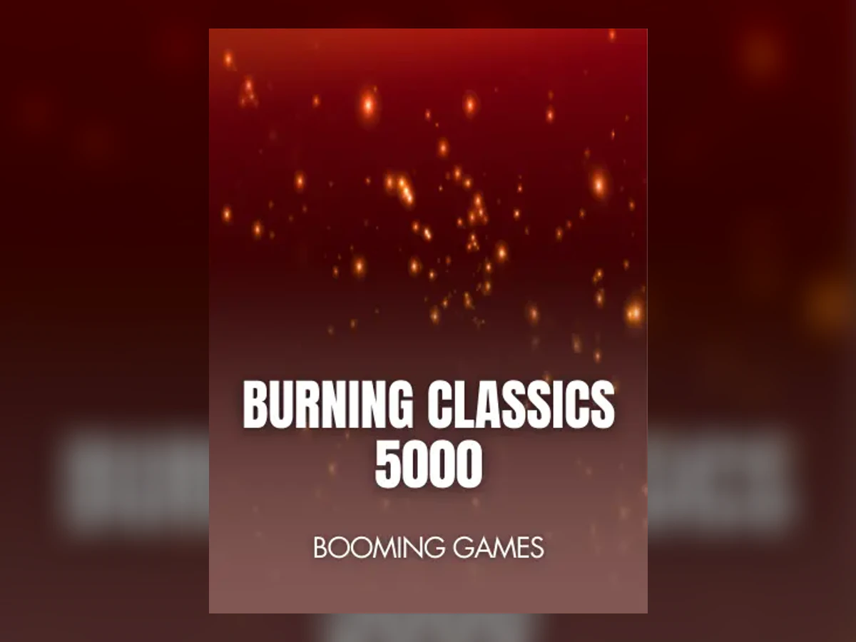 Burning Classics 5000 slot game artwork