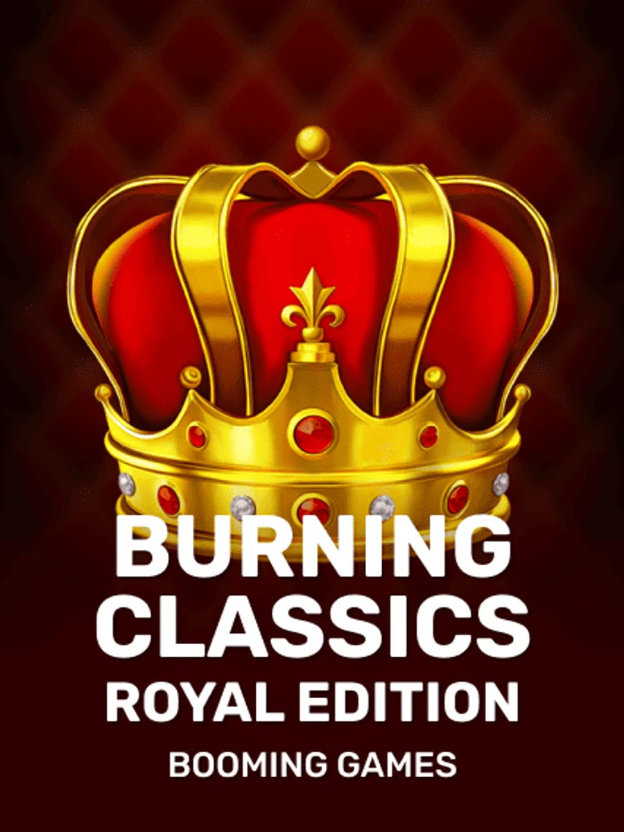 Burning Classics Royal Edition slot game artwork
