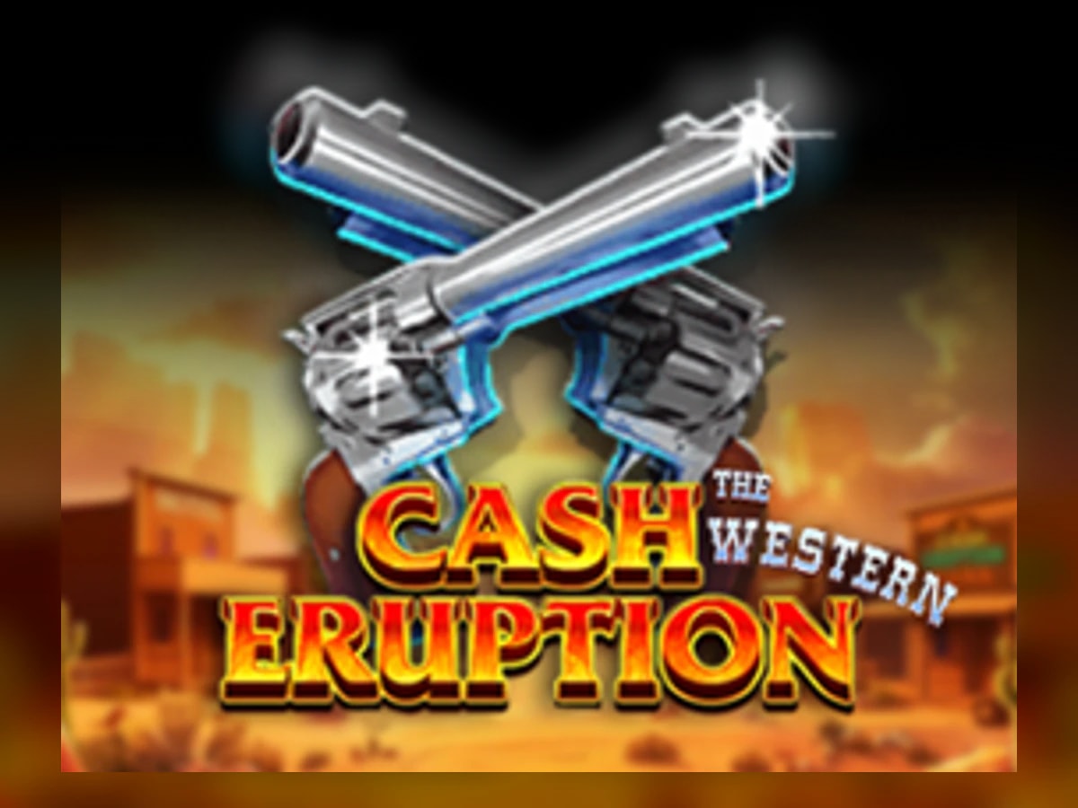 Cash Eruption The Western slot game artwork