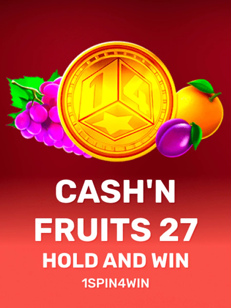 Cash'n Fruits 27 Hold And Win slot game artwork