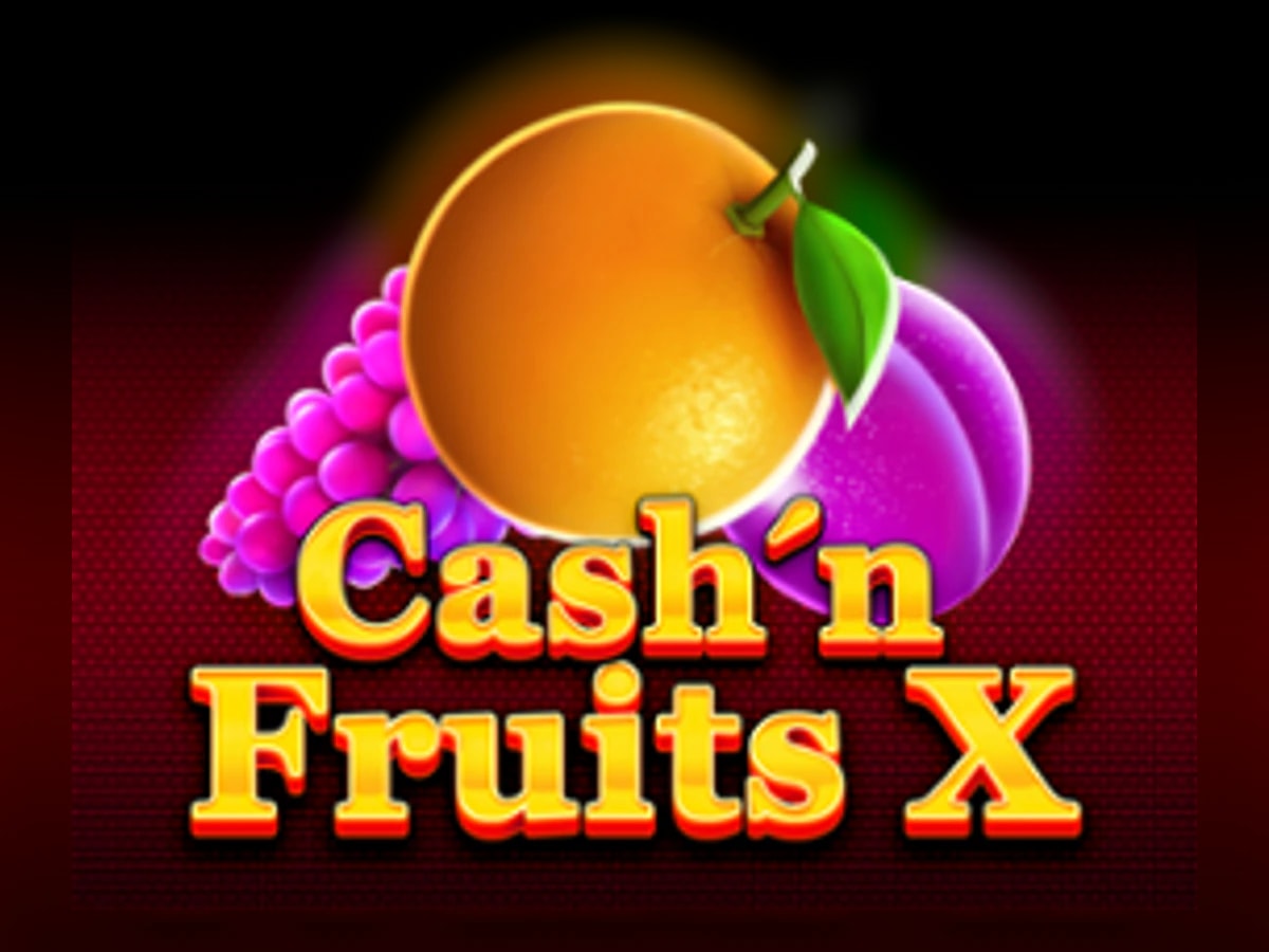 Cash'n Fruits X slot game artwork