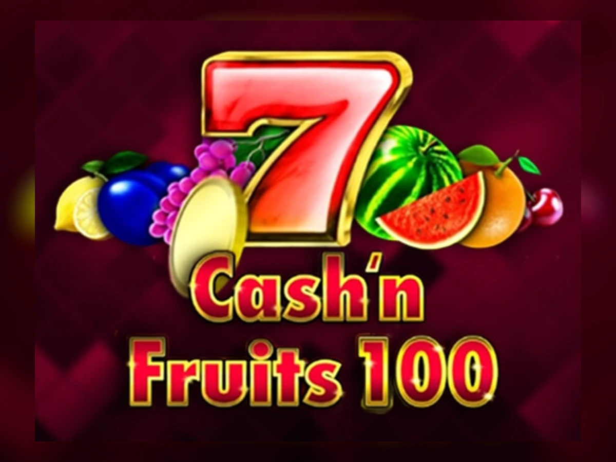 Cash'n Fruits 100 slot game artwork