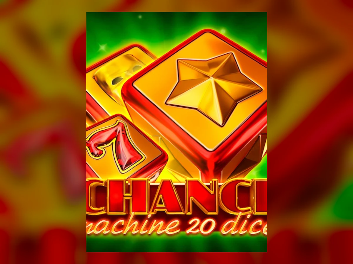 Chance Machine 20 Dice slot game artwork