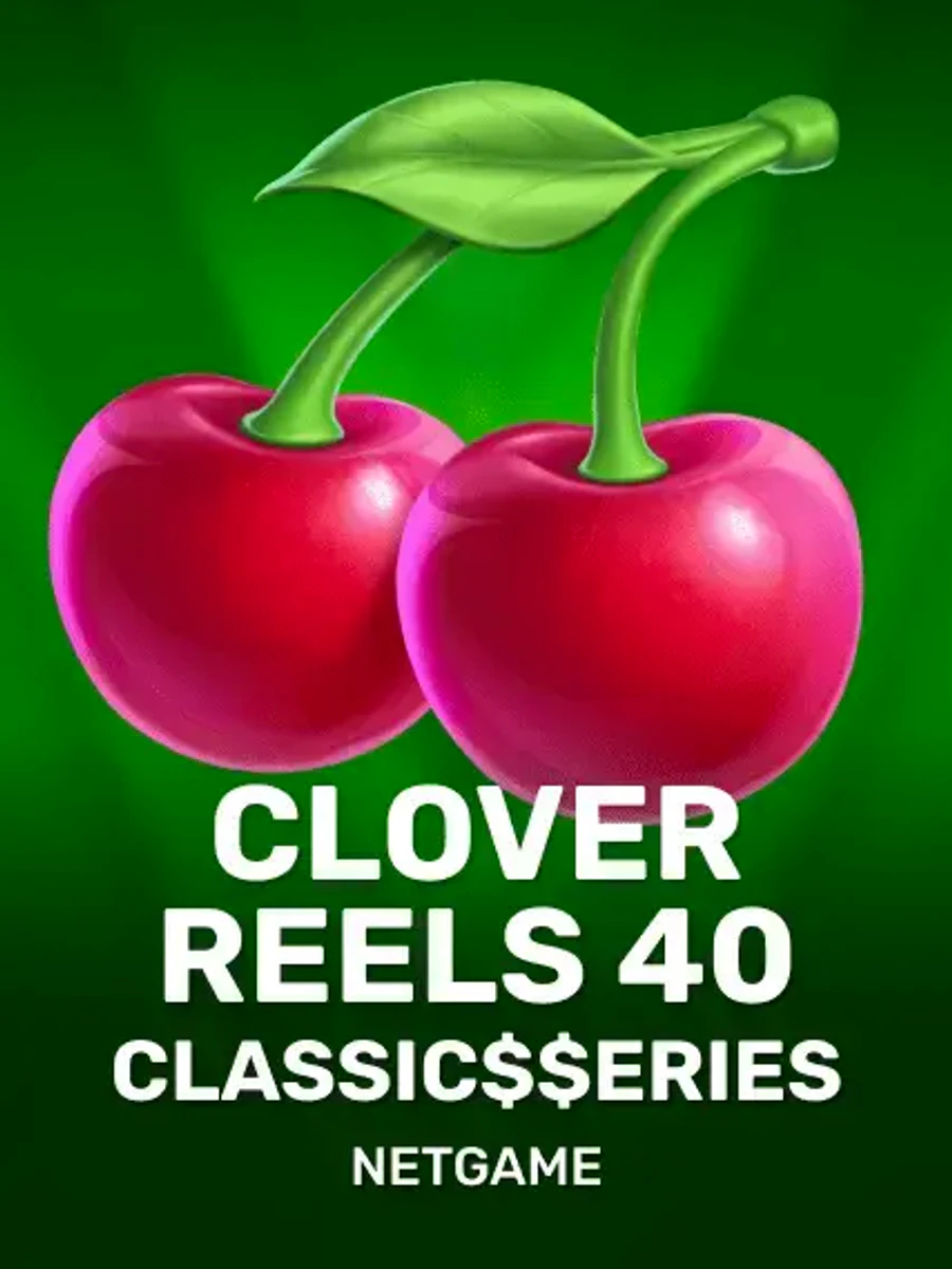 Clover Reels 40: Classic$$eries slot game artwork