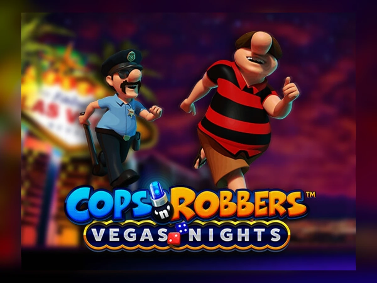 Cops 'n' Robbers Vegas Nights slot game artwork