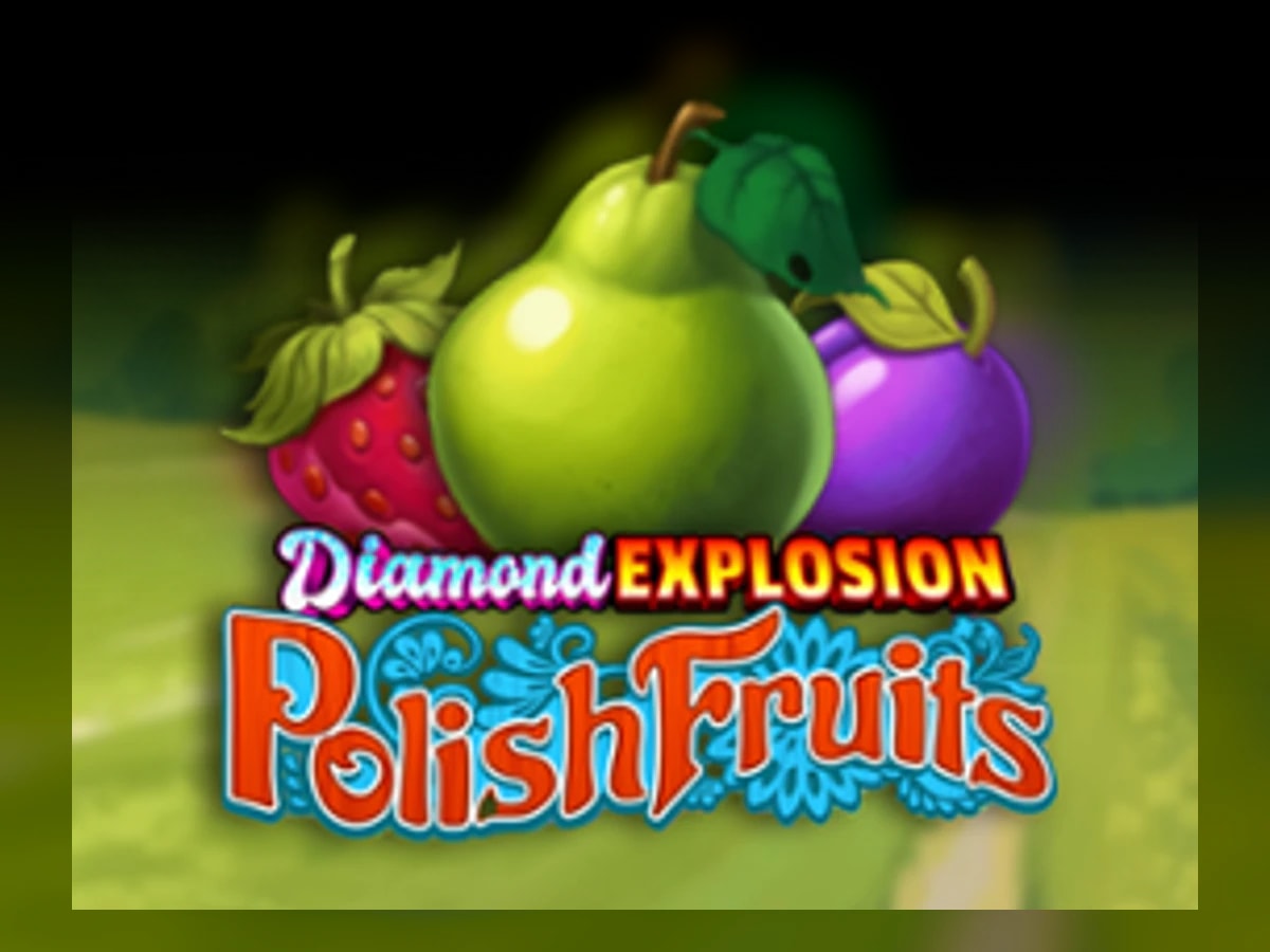 Diamond Explosion Polish Fruits slot game artwork
