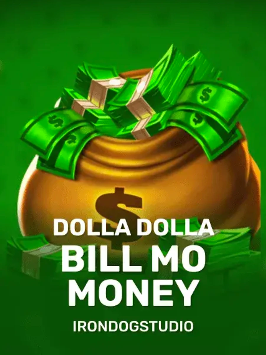 Dolla Dolla Bill Mo Money slot game artwork