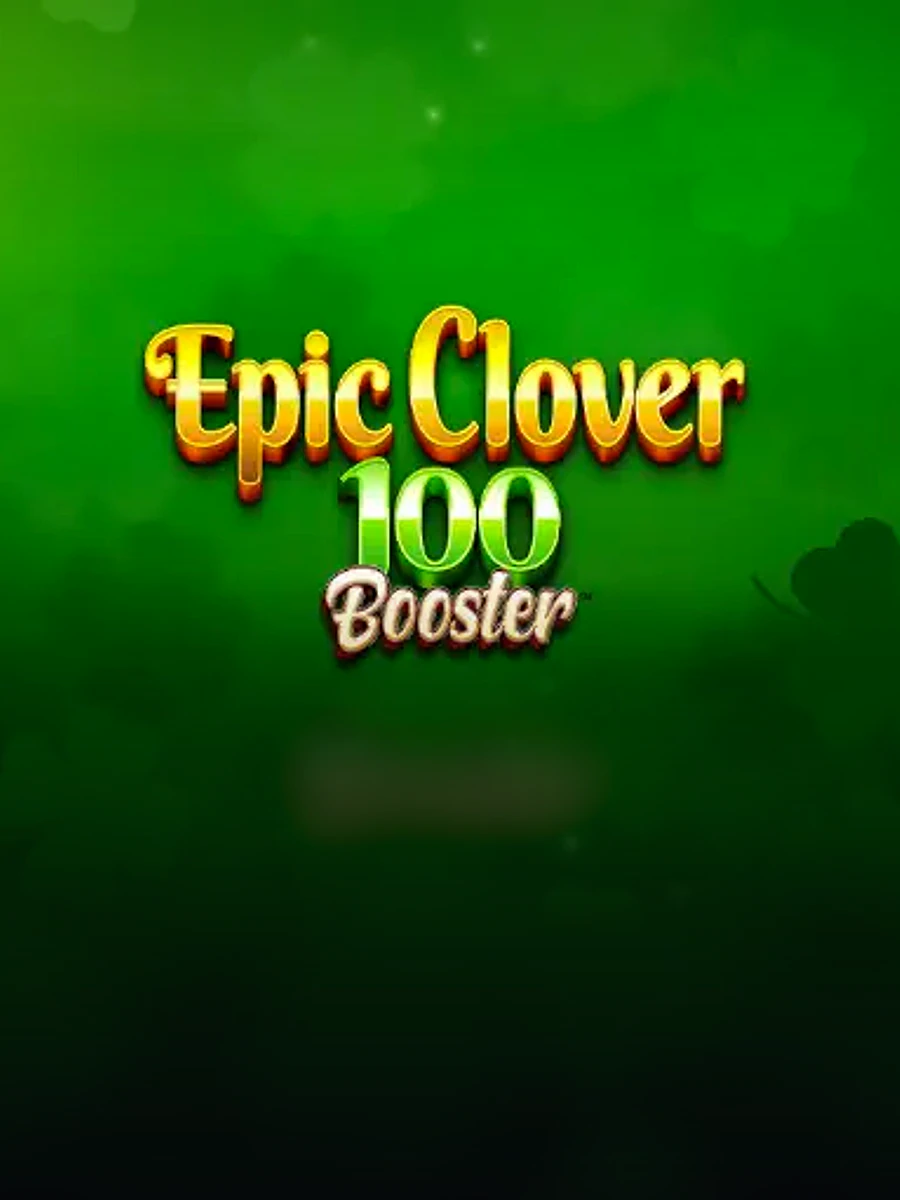 Epic Clover 100 Booster slot game artwork