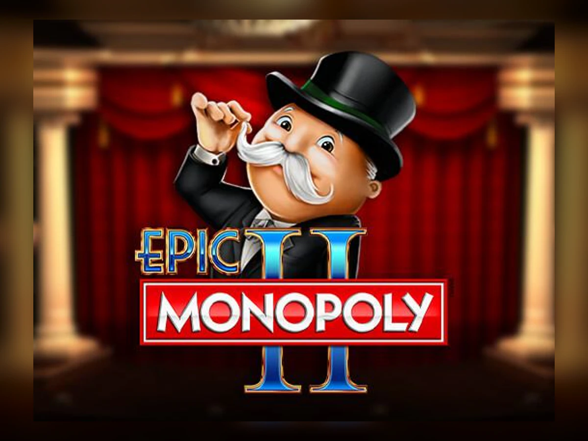 Epic MONOPOLY II slot game artwork