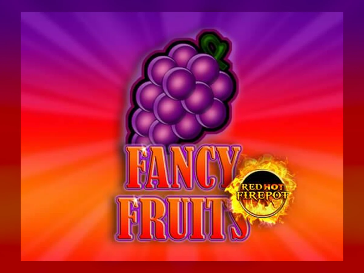 Fancy Fruits - Red Hot Firepot slot game artwork
