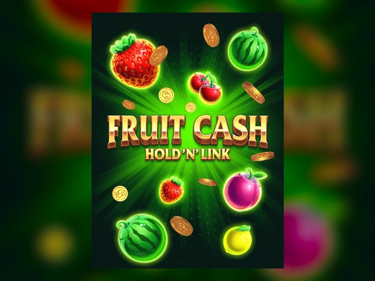 Fruit Cash: Hold 'N' Link slot game artwork