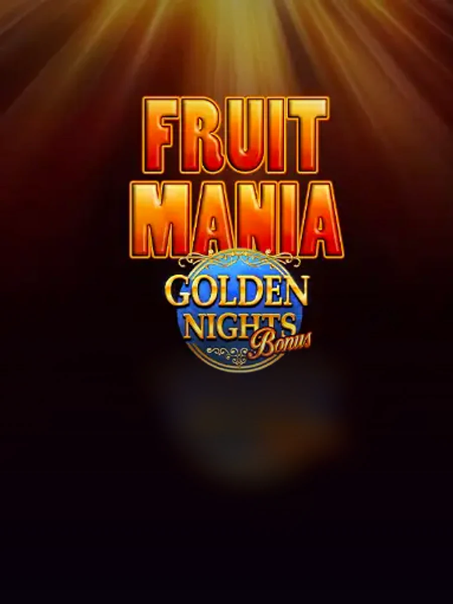 Fruit Mania - Golden Nights Bonus slot game artwork