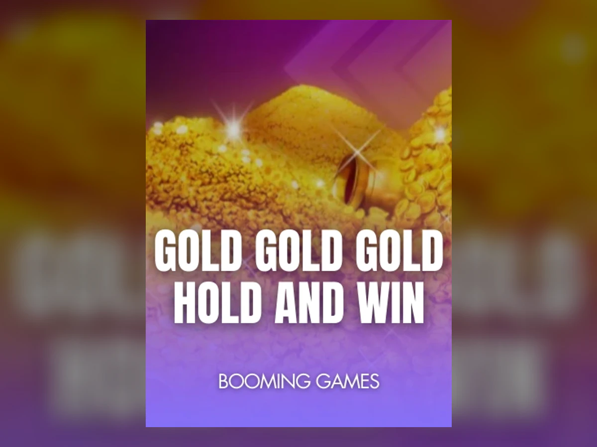 Gold Gold Gold Hold and Win slot game artwork